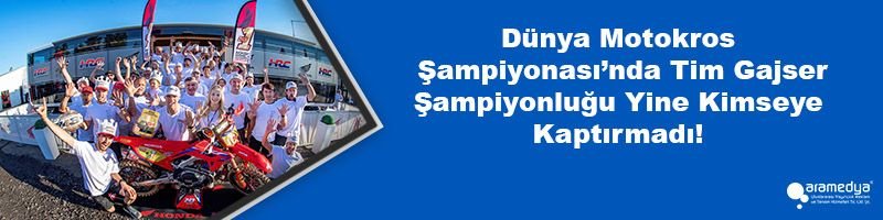 Dünya Motokros Şampiyonası’nda Tim Gajser Şampiyonluğu Yine Kimseye Kaptırmadı