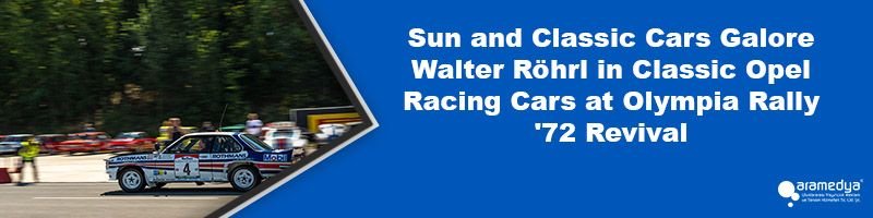 Sun and Classic Cars Galore: Walter Röhrl in Classic Opel Racing Cars at Olympia Rally '72 Revival